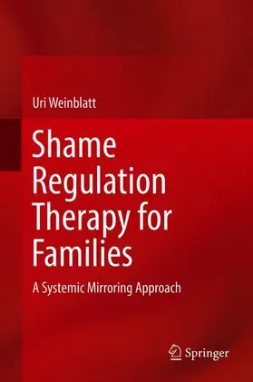 Weinblatt |  Shame Regulation Therapy for Families | Buch |  Sack Fachmedien