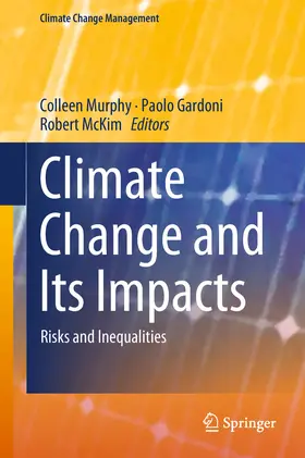 Murphy / Gardoni / McKim | Climate Change and Its Impacts | E-Book | sack.de