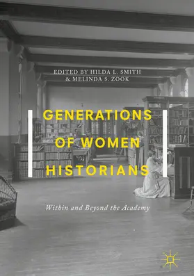 Smith / Zook |  Generations of Women Historians | eBook | Sack Fachmedien