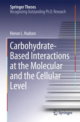 Hudson | Carbohydrate-Based Interactions at the Molecular and the Cellular Level | E-Book | sack.de