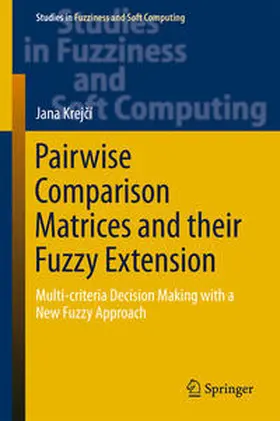 Krejcí / Krejcí | Pairwise Comparison Matrices and their Fuzzy Extension | E-Book | sack.de