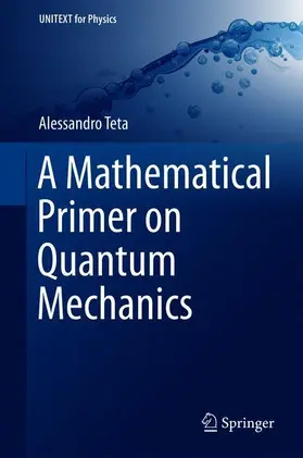 Teta |  A Mathematical Primer on Quantum Mechanics | Buch |  Sack Fachmedien