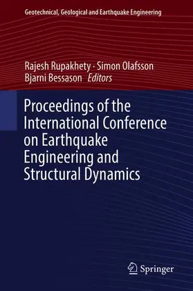 Rupakhety / Bessason / Olafsson |  Proceedings of the International Conference on Earthquake Engineering and Structural Dynamics | Buch |  Sack Fachmedien