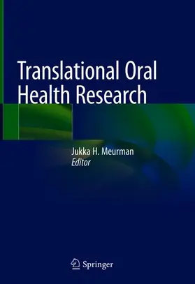 Meurman | Translational Oral Health Research | Buch | 978-3-319-78204-1 | sack.de