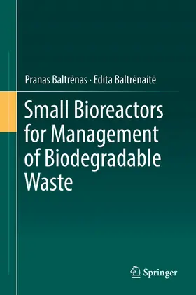 Baltrenas / Baltrenas / Baltrenaite |  Small Bioreactors for Management of Biodegradable Waste | eBook | Sack Fachmedien
