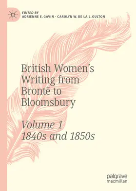 Gavin / de la L. Oulton |  British Women's Writing from Brontë to Bloomsbury, Volume 1 | eBook | Sack Fachmedien