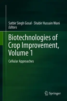 Gosal / Wani |  Biotechnologies of Crop Improvement, Volume 1 | Buch |  Sack Fachmedien