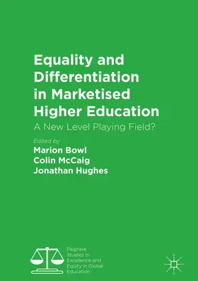 Bowl / McCaig / Hughes | Equality and Differentiation in Marketised Higher Education | E-Book | sack.de