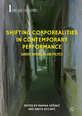 Gržinic / Grzinic / Stojnic´ |  Shifting Corporealities in Contemporary Performance | eBook | Sack Fachmedien