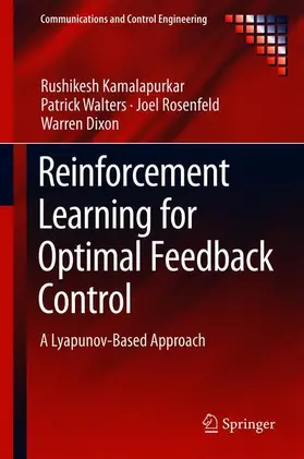 Kamalapurkar / Dixon / Walters |  Reinforcement Learning for Optimal Feedback Control | Buch |  Sack Fachmedien
