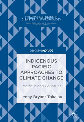 Bryant-Tokalau |  Indigenous Pacific Approaches to Climate Change | eBook | Sack Fachmedien