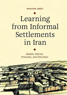 Arefi | Learning from Informal Settlements in Iran | Buch | 978-3-319-78407-6 | www2.sack.de