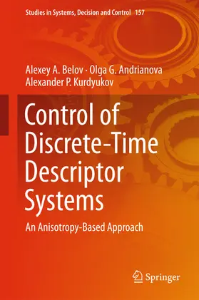 Belov / Andrianova / Kurdyukov | Control of Discrete-Time Descriptor Systems | E-Book | sack.de