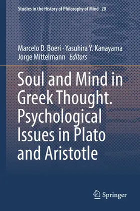 Boeri / Kanayama / Mittelmann |  Soul and Mind in Greek Thought. Psychological Issues in Plato and Aristotle | eBook | Sack Fachmedien