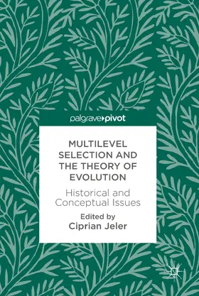 Jeler |  Multilevel Selection and the Theory of Evolution | eBook | Sack Fachmedien