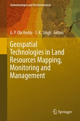 Reddy / Singh | Geospatial Technologies in Land Resources Mapping, Monitoring and Management | E-Book | sack.de