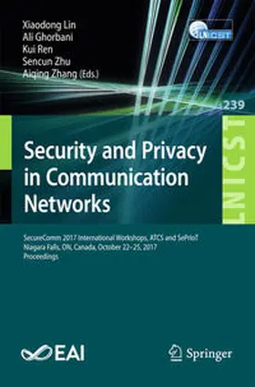 Lin / Ghorbani / Ren |  Security and Privacy in Communication Networks | eBook | Sack Fachmedien