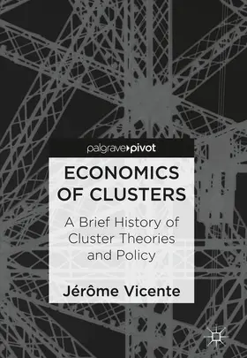 Vicente |  Economics of Clusters | Buch |  Sack Fachmedien