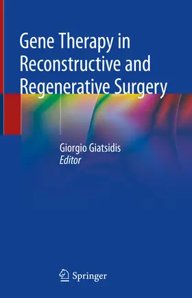 Giatsidis | Gene Therapy in Reconstructive and Regenerative Surgery | E-Book | sack.de