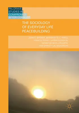 Brewer / Hayes / Teeney |  The Sociology of Everyday Life Peacebuilding | eBook | Sack Fachmedien