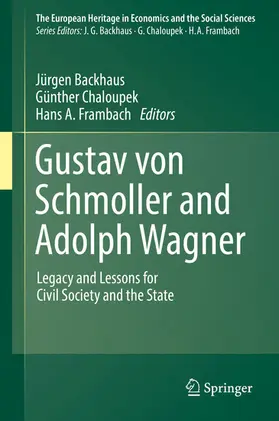 Backhaus / Chaloupek / Frambach |  Gustav von Schmoller and Adolph Wagner | eBook | Sack Fachmedien