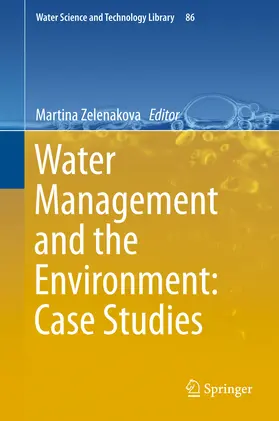 Zelenakova |  Water Management and the Environment: Case Studies | eBook | Sack Fachmedien