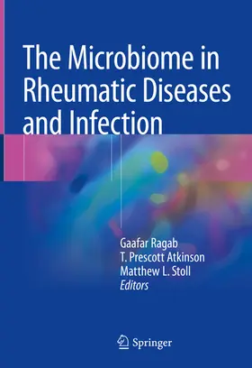 Ragab / Atkinson / Stoll |  The Microbiome in Rheumatic Diseases and Infection | eBook | Sack Fachmedien