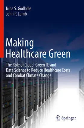 Godbole / Lamb | Making Healthcare Green | E-Book | www2.sack.de