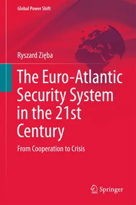 Zieba / Zieba / Zizba | The Euro-Atlantic Security System in the 21st Century | E-Book | sack.de