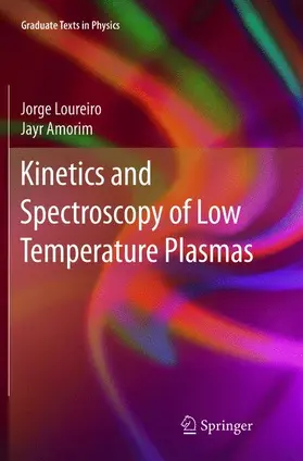 Amorim / Loureiro |  Kinetics and Spectroscopy of Low Temperature Plasmas | Buch |  Sack Fachmedien