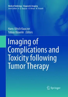 Bäuerle / Kauczor |  Imaging of Complications and Toxicity following Tumor Therapy | Buch |  Sack Fachmedien