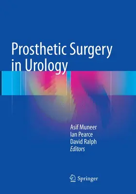 Muneer / Ralph / Pearce |  Prosthetic Surgery in Urology | Buch |  Sack Fachmedien