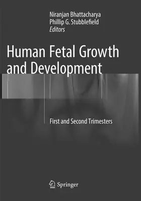 Stubblefield / Bhattacharya |  Human Fetal Growth and Development | Buch |  Sack Fachmedien