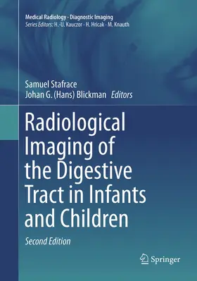 Blickman / Stafrace |  Radiological Imaging of the Digestive Tract in Infants and Children | Buch |  Sack Fachmedien