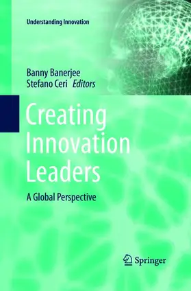 Ceri / Banerjee |  Creating Innovation Leaders | Buch |  Sack Fachmedien