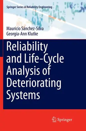 Klutke / Sánchez-Silva |  Reliability and Life-Cycle Analysis of Deteriorating Systems | Buch |  Sack Fachmedien