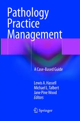 Hassell / Wood / Talbert |  Pathology Practice Management | Buch |  Sack Fachmedien