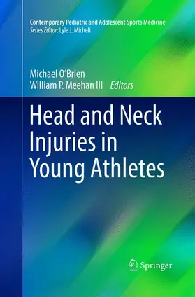 Meehan III / O'Brien |  Head and Neck Injuries in Young Athletes | Buch |  Sack Fachmedien