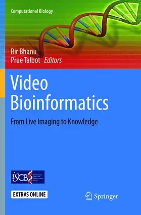 Talbot / Bhanu |  Video Bioinformatics | Buch |  Sack Fachmedien