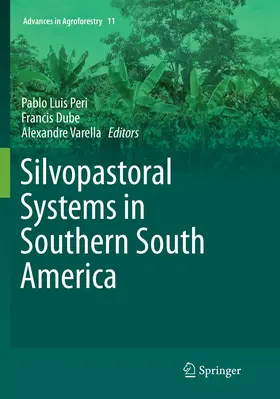 Peri / Varella / Dube |  Silvopastoral Systems in Southern South America | Buch |  Sack Fachmedien