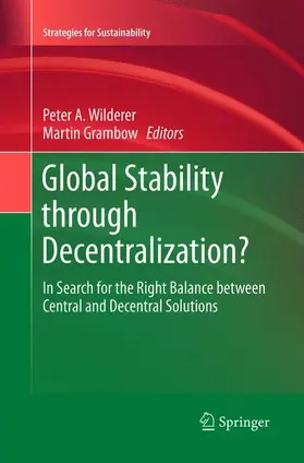 Grambow / Wilderer |  Global Stability through Decentralization? | Buch |  Sack Fachmedien