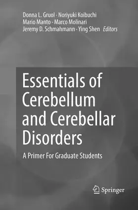 Gruol / Koibuchi / Manto |  Essentials of Cerebellum and Cerebellar Disorders | Buch |  Sack Fachmedien