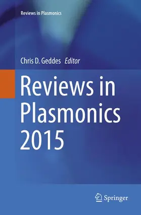 Geddes |  Reviews in Plasmonics 2015 | Buch |  Sack Fachmedien