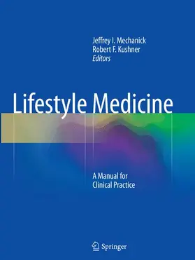 Kushner / Mechanick |  Lifestyle Medicine | Buch |  Sack Fachmedien