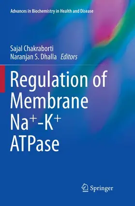 Dhalla / Chakraborti |  Regulation of Membrane Na+-K+ ATPase | Buch |  Sack Fachmedien