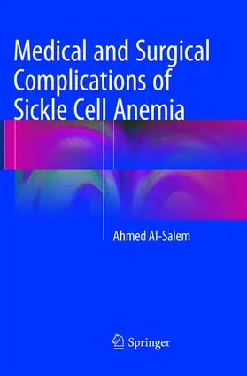 Al-Salem |  Medical and Surgical Complications of Sickle Cell Anemia | Buch |  Sack Fachmedien