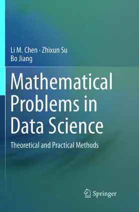 Chen / Jiang / Su |  Mathematical Problems in Data Science | Buch |  Sack Fachmedien