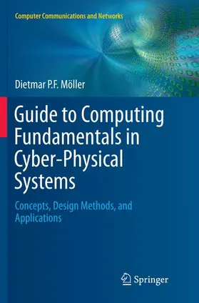 Möller |  Guide to Computing Fundamentals in Cyber-Physical Systems | Buch |  Sack Fachmedien