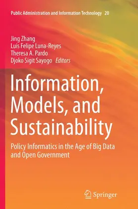 Zhang / Sayogo / Luna-Reyes |  Information, Models, and Sustainability | Buch |  Sack Fachmedien