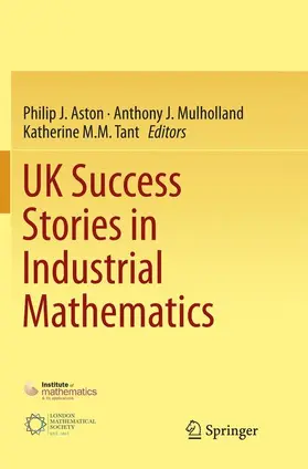 Aston / Tant / Mulholland |  UK Success Stories in Industrial Mathematics | Buch |  Sack Fachmedien
